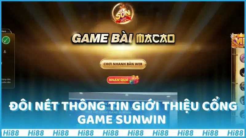 Đôi nét thông tin giới thiệu cổng game Sunwin 